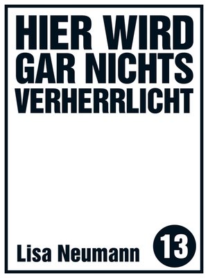 cover image of Hier wird gar nichts verherrlicht